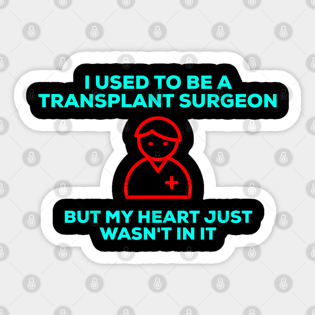 Funny and Creative Doctor/Surgeon Pun Sticker by Normo Apparel